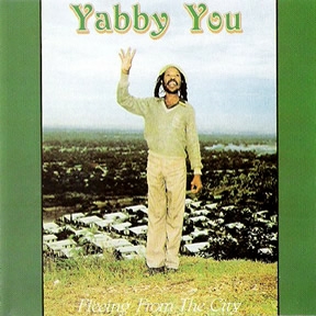 Yabby You Fleeing From The City