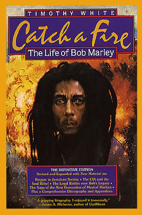 Catch a Fire: The Life Of Bob Marley
